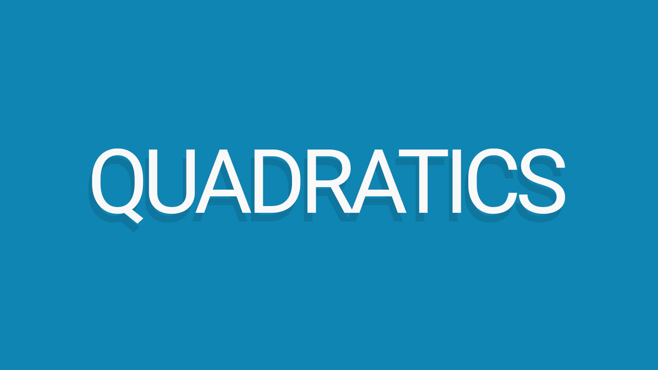 quadratics